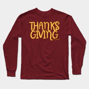 THANKSGIVING food Long Sleeve T-Shirt